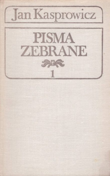 Utwory literackie 1. Poezje 1888. Wiersze rozproszone 1877-1888.