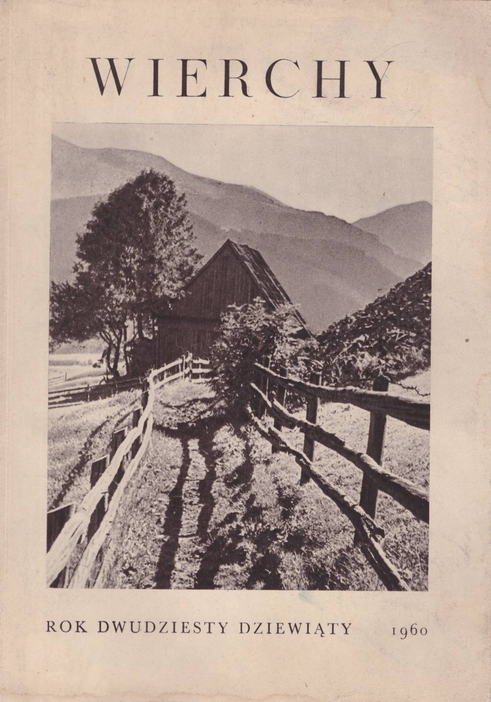 WIERCHY. Rocznik poświęcony górom. Rok 29 1960.