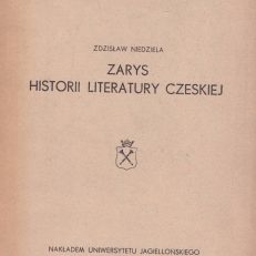 Zarys historii literatury czeskiej.