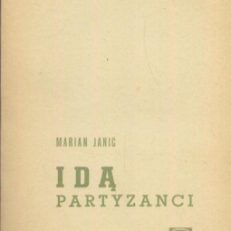 Idą partyzanci.
