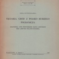 Sąciaska, gród z polsko-ruskiego pogranicza