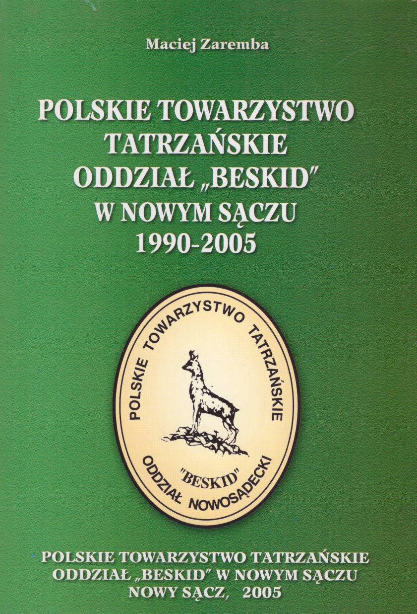 Polskie Towarzystwo Tatrzańskie Oddział "Beskid" w Nowym Sączu 1990 - 2005