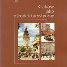 KRAKÓW jako ośrodek turystyczny