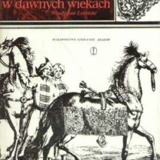 Życie polskie w dawnych wiekach