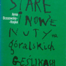 Stare i nowe nuty na góralskich gęślikach. O ludowej poezji podhalańskiej (1945-1980).