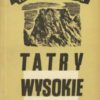 Tatry Wysokie. Przewodnik taternicki. Część I-XXV. Komplet wydawniczy. - obrazek 11