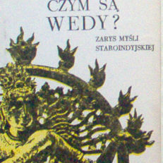 Czym są wedy? Zarys myśli staroindyjskiej wraz ze słownikiem terminów sanskryckich