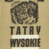 Tatry Wysokie. Przewodnik taternicki. Część I-XXV. Komplet wydawniczy. - obrazek 12