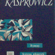Hymny. Księga ubogich. Mój świat.