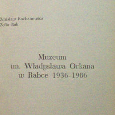 Muzeum im. Władysława Orkana w Rabce 1936-1986.