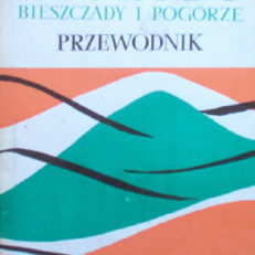 Bieszczady i Pogórze Strzyżowsko Dynowskie (część wschodnia)