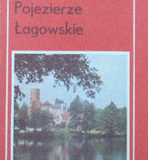 Pojezierze Łagowskie. Szlaki turystyczne.
