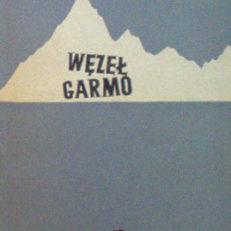 Węzeł Garmo. Opowieść alpinistyczna.