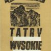 Tatry Wysokie. Przewodnik taternicki. Część I-XXV. Komplet wydawniczy. - obrazek 14