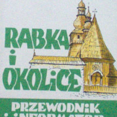 Rabka i okolice. Przewodnik i informator turystyczny.
