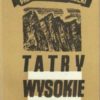 Tatry Wysokie. Przewodnik taternicki. Część I-XXV. Komplet wydawniczy. - obrazek 15