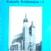 KATALOG zabytków sztuki w Polsce. Tom IV. Miasto Kraków. Część 2. Kościoły i klasztory Śródmieścia, 1 - obrazek 3
