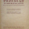 PRZEGLĄD turystyczny. Kwartalnik Polskiego Towarzystwa Tatrzańskiego. Miejsce wydania: Kraków.