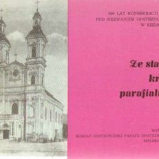 200 lat konsekracji kościoła pod wezwaniem Opatrzności Bożej w Bielsku-Białej 1792-1992. Ze starych kronik parafialnych