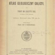 ATLAS Geologiczny Galicyi. Tekst do Zeszytu XXI. (Z tablicą i 5 rycinami). Arkusz Dobromil