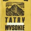 Tatry Wysokie. Przewodnik taternicki. Część I-XXV. Komplet wydawniczy. - obrazek 21