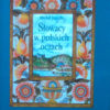 Słowacy w polskich oczach. Obraz Słowaków w piśmiennictwie polskim. Tom 1-2.