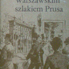 Warszawskim szlakiem Prusa