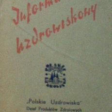 Naturalne przetwory zdrojowe w leczeniu domowym. /Tytuł okładki: Informator uzdrowiskowy/.