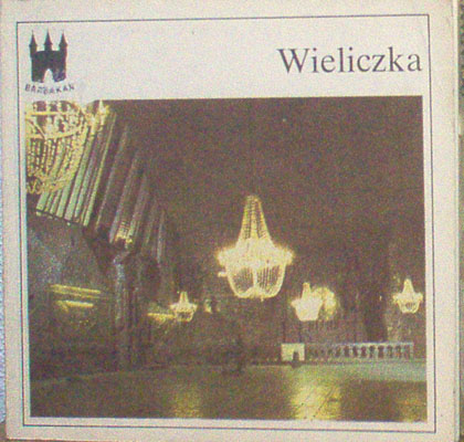Wieliczka. Zabytkowa kopalnia soli.