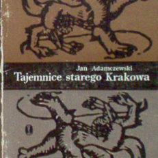 Tajemnice starego Krakowa
