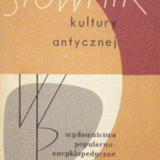 MAŁY słownik kultury antycznej. Grecja. Rzym.