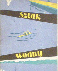 SZLAK wodny Mikołajki - Warszawa. Mapa turystyczna. Podziałka 1:150 000.