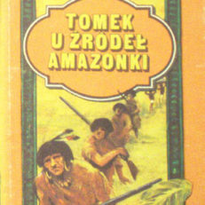 Tomek u źródeł Amazonki