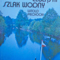 Ostródzko-elbląski szlak wodny. Wydanie III poprawione.