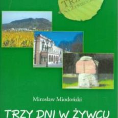 Trzy dni w Żywcu. Przewodnik dla turysty pieszego.