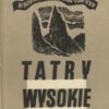 Tatry Wysokie. Przewodnik taternicki. Część I-XXV. Komplet wydawniczy. - obrazek 4