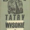 Tatry Wysokie. Przewodnik taternicki. Część I-XXV. Komplet wydawniczy. - obrazek 5