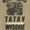 Tatry Wysokie. Przewodnik taternicki. Część I-XXV. Komplet wydawniczy. - obrazek 6
