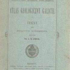 ATLAS Geologiczny Galicyi. Tekst do Zeszytu siódmego
