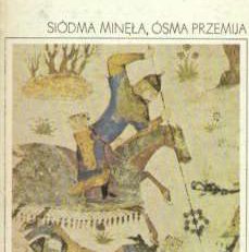 Siódma minęła, ósma przemija. Przygody najwcześniejszych odkryć. Tom pierwszy – drugi