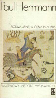 Siódma minęła, ósma przemija. Przygody najwcześniejszych odkryć. Tom pierwszy – drugi