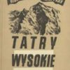 Tatry Wysokie. Przewodnik taternicki. Część I-XXV. Komplet wydawniczy. - obrazek 8