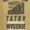 Tatry Wysokie. Przewodnik taternicki. Część I-XXV. Komplet wydawniczy. - obrazek 9