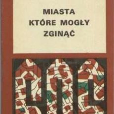 MIASTA, które mogły zginąć (na X wieków Sandomierza).