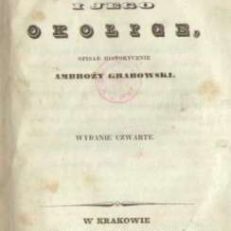 Kraków i jego okolice. Opisał historycznie... Wydanie czwarte.