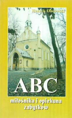 ABC miłośnika i opiekuna zabytków