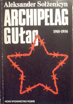 Archipelag GUŁag 1918-1956. Próba dochodzenia literackiego. Autoryzowany przekład z rosyjskiego Jerzy Pomianowski (Michał Kaniowski). /Tom/ III-IV