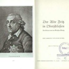 Der Alte Fritz in Oberschlesien