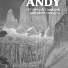 Andy. 320 łatwych i trudnych andyjskich szczytów.