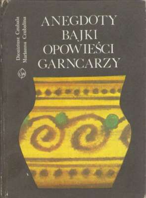 Anegdoty bajki opowieści garncarzy.